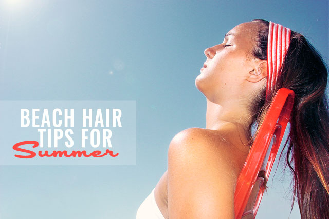 BEACH, hair care, tips, hot climate, beauty, bblogger, sun damage, sun rays, summer beauty, hair products, bellashoot
