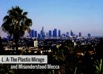 L.A misconceptions