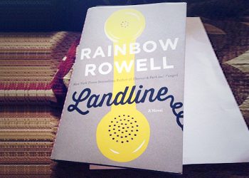 Landline by Rainbow Rowell, modern chic magazine, review, arc, book, st martin press
