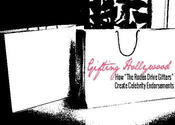 Gifting Hollywood: How “The Rodeo Drive Gifters” Create Celebrity Endorsements, WOWS! CREATIONS, MEDIA, GIFTING SUITE, VIP, celebrity, modern chic magazine, article