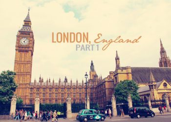 Chic Travel: Exploring London, England Part 1, trip, destination, british, culture, landmarks, sightseeing, modern chic magazine