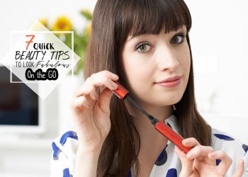 tips, beauty, beauty tips, look fabulous, advice, bblogger, blogger, makeup, beauty products, on the go, lifestyle, beauty lifestyle, travel, beautygram, modernchicmag